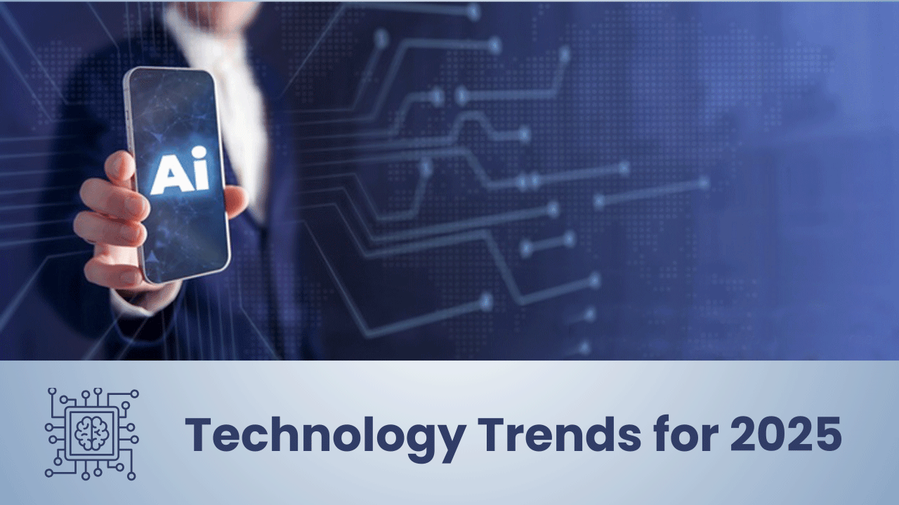 Views on Technology Trends for 2025